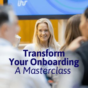 Transform Your Onboarding  – A Masterclass